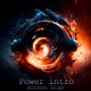 Broken Stab - Power Intro ()
