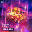 Udow & Aalst - Lullaby (Original Mix)