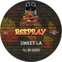 Sweet LA - I\'ll Be Good (ReSpray Extended Mix)
