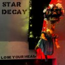 Star Decay - Greasy Pistol ()