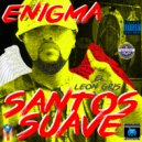 SANTOS SUAVE - SIN COJONES ME TIENEN (Himno Callejero Mundial)