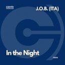 J.O.B. (ITA) - In The Night (Original Mix)