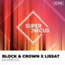 Block & Crown, Lissat - La Mixcla
