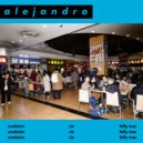 Alejandro - Anaheim ()