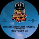 Nishant Bardoloi & Jose Saavedra & Lin Howard - Don\'t Know Me (feat. Lin Howard) (Extended Mix)
