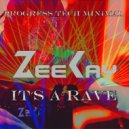 ZeeKay - It\'s a Rave (Original Mix)