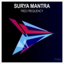 Fred Frequency - Surya Mantra (Extended Mix)