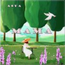 ASYA - Mama (Mix)