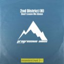 2nd District (H) - Don\'t Leave Me Alone (Original Mix)