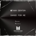 Ethan Denton - Dance For Me