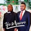 Krisspy & Silvio Mora - Yo Te Quiero ()