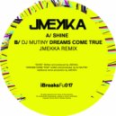 Dj Mutiny & JMekka - Dreams Come True (JMekka Remix)