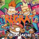 Jordan Sanchez - Rugrat (Extended Mix)
