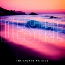 The Lightning Kids - Desire