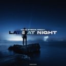 MALØ, ETERN3, RRIDAH - Late At Night