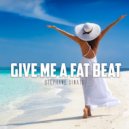 Stephane Dinato - Give Me A Fat Beat (Original Mix)