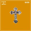 Steve, Man D - GOD (Original Mix)