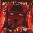 John Alishking - The 13th Imp