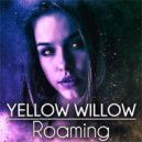 Yellow Willow - Laudable Misery