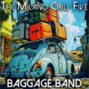 The Milano Chill Five - Heavy in the Wish