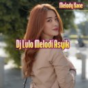 Melody Kane - Dj Lulo Melodi Asyik (Original Mix)