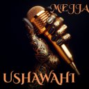 MEJJA - USHAWAHI (Original Mix)