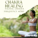 Serenity Sounds - Chakra Healing Frequency - Sacral Chakra 417Hz (Original Mix)