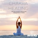 Serenity Sounds - Chakra Healing Frequencies - Solar Plexus 528Hz (Original Mix)
