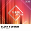 Block & Crown - Tatel 2024