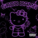 SlayLix - Good damn ()