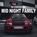 MySchool - Mid Night Family ()