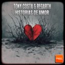 Tony Costa , Regarth - Historias De Amor