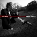 Emma Driver - Try Hard