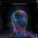 Aeromaniacs - Psychedelic Revolution (Original Mix)