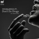 Hasan Ghazi, Quddus Kay, Sidd - Don\'t Do Drugs (Original Mix)