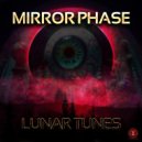 Mirror Phase - Lunar Tunes