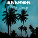 HiKiKoMoRi - Palm Springs (Original Mix)
