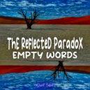 ThE ReflecteD ParadoX - Empty Words (Original Mix)