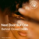 Next Door But One - Behind Closed Doors (Extended Dub)