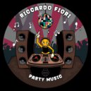 Riccardo Fiori - Party Music