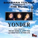 Barbara Tucker Presents The BCrew - Yonder (Part 2)