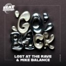 Lost at the Rave, Mike Balance - Go Back