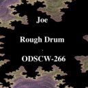 Rough Drum - Joe (Original Mix)