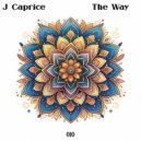 J.Caprice - The Way (Original Mix)