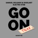 Samuel Delgado, Disolart - Electro Stab (Original Mix)