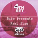 Babs Presents - Real Slow (Soulful Instrumental Mix)