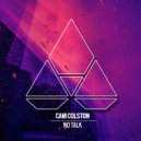 Cam Colston - No Talk