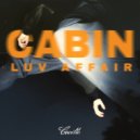 Cabin Luv Affair - Troubles
