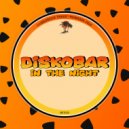 Diskobar - In The Night