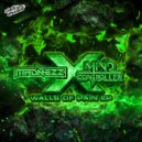 Madnezz & Mind Controller - Walls Of Pain (Extended Mix)